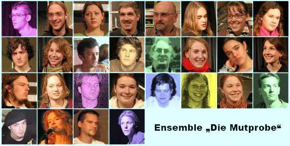Ensemble 'Die Mutprobe': Claas, Moritz, Ruth, Wolfgang, Thomas, Martin, Maren, Franziska, Jonas, Katja, Johann, Ole, Lothar, Sarah, Svenja, Jette, Kilian, Nele, Kristof, Sybille, Sophia, S&ouml;ren, Gesa, Henning, Moritz, Kirsten, Lorenz, Henning (von links nach rechts und von oben nach unten, oder so)