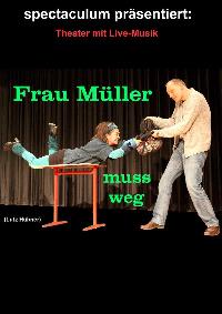 Frau Müller muss weg